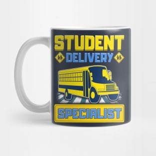 School Bus Driver Student Delivery Specialist Mug